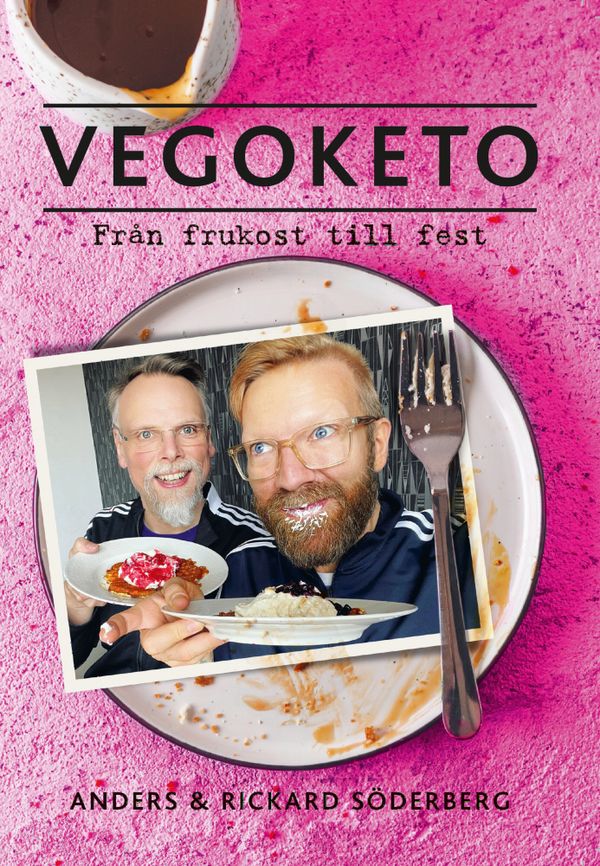 Vegoketo : från frukost till fest | 0:e upplagan