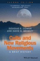 Cults and New Religious Movements: A Brief History, 2nd Edition