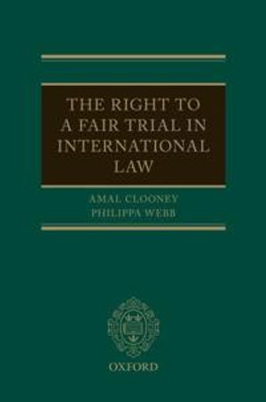 The Right to a Fair Trial in International Law