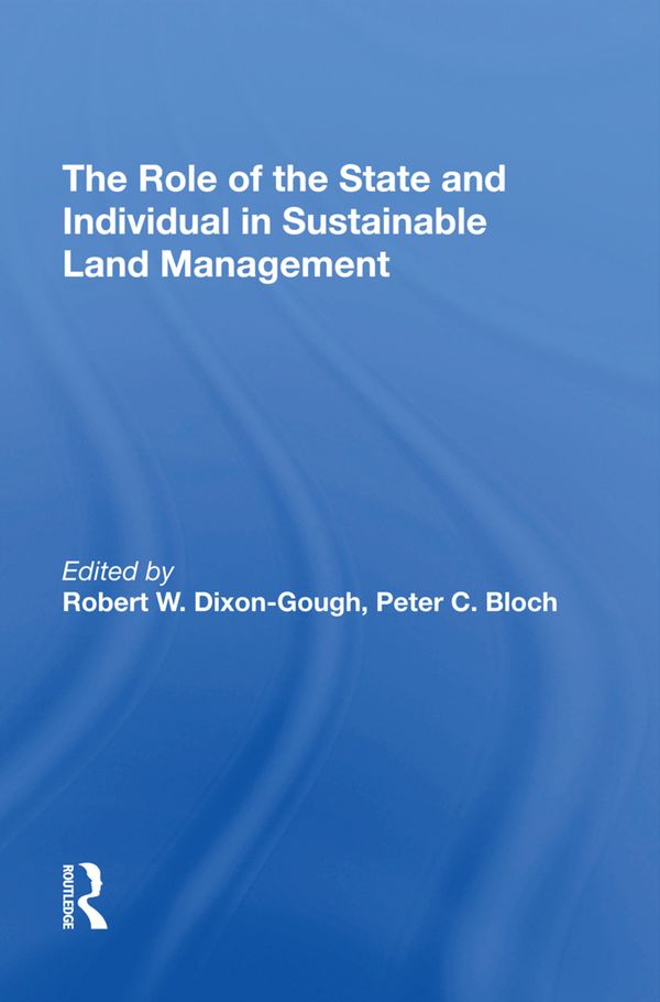 The Role of the State and Individual in Sustainable Land Management | 1:a upplagan