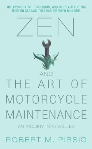 Zen and the Art of Motorcycle Maintenance