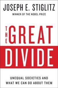 The Great Divide: Unequal Societies and What We Can Do about Them | 0:e upplagan