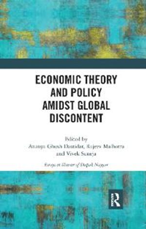 Economic Theory and Policy amidst Global Discontent | 1:a upplagan