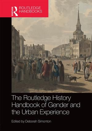 The Routledge History Handbook of Gender and the Urban Experience | 1:a upplagan