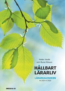 Hållbart lärarliv - Lärarkalendern ht21/vt22 (A4)