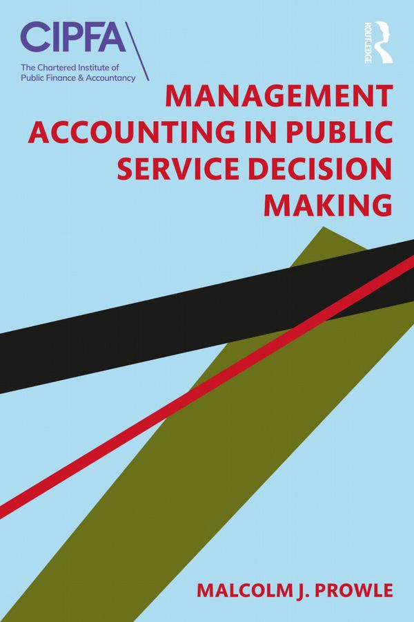 Management Accounting in Public Service Decision Making | 1:a upplagan