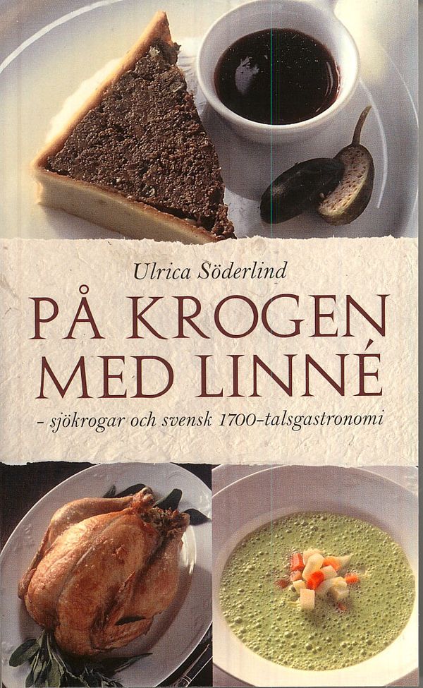 På krogen med Linné : sjökrogar och svensk 1700-talsgastronomi | 0:e upplagan