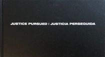 Justice Pursued | Justicia Perseguida