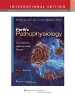 Porths pathophysiology - concepts of altered health states