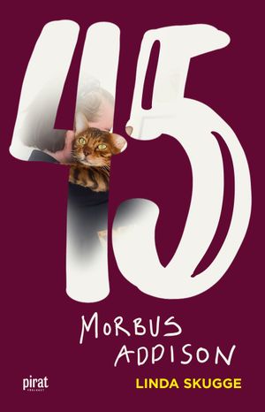 45 : Morbus Addison | 1:a upplagan