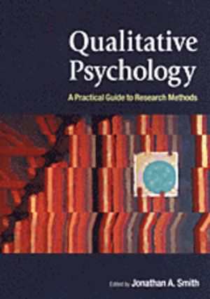 Qualitative Psychology: A Practical Guide to Research Methods