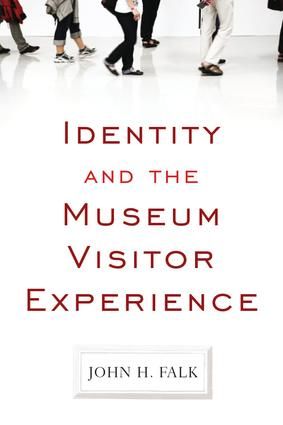 Identity and the Museum Visitor Experience | 1:a upplagan