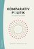 Komparativ politik : elva politiska system