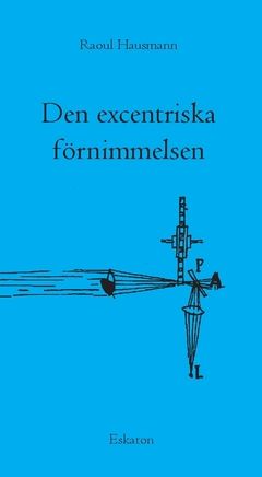 Den excentriska förnimmelsen | 0:e upplagan