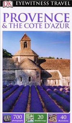 Provence & the Cote D'Azur (Eyewitness)