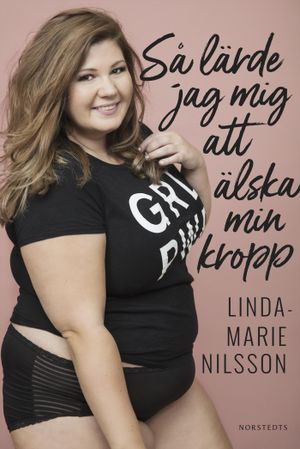 Så lärde jag mig att älska min kropp | 1:a upplagan