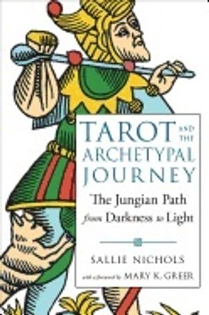 TAROT AND THE ARCHETYPAL JOURNEY