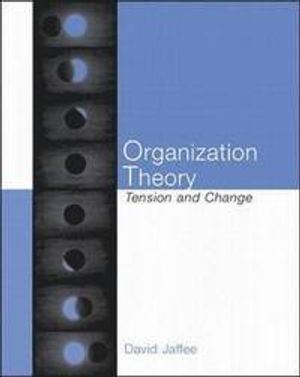 Organization Theory: Tension and Change | 1:a upplagan