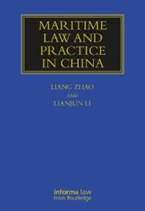 Maritime Law and Practice in China | 1:a upplagan