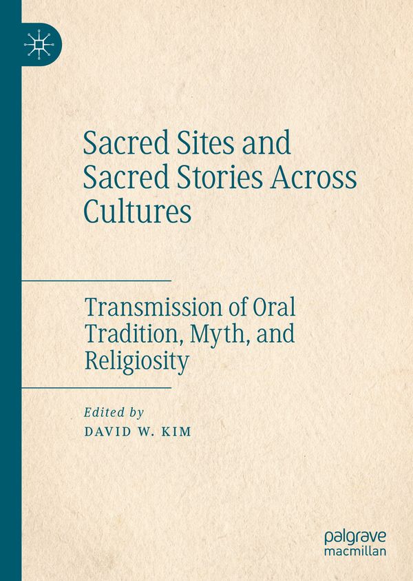 Sacred Sites and Sacred Stories Across Cultures | 1:a upplagan