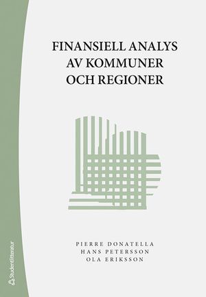 Finansiell analys - av kommuner och regioner | 1:a upplagan