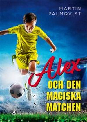 Alex och den magiska matchen | 1:a upplagan