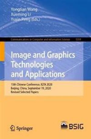 Image and Graphics Technologies and Applications | 1:a upplagan