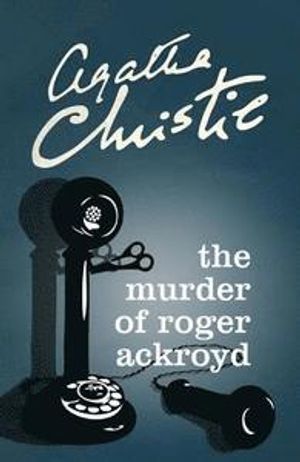 The Murder of Roger Ackroyd