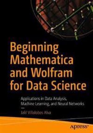 Beginning Mathematica and Wolfram for Data Science | 1:a upplagan