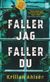 Faller jag faller du