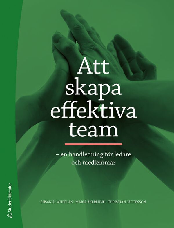 Att skapa effektiva team: en handledning för ledare och medlemmar | 5:e upplagan