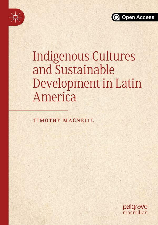 Indigenous Cultures and Sustainable Development in Latin America | 1:a upplagan