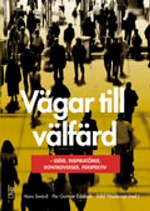 Vägar till välfärd | 1:a upplagan