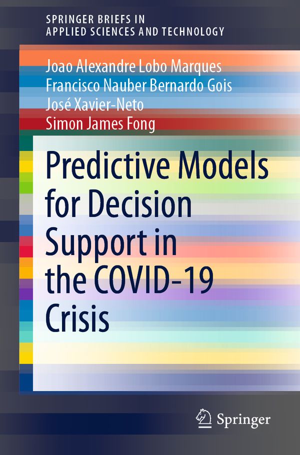 Predictive Models for Decision Support in the COVID-19 Crisis | 1:a upplagan