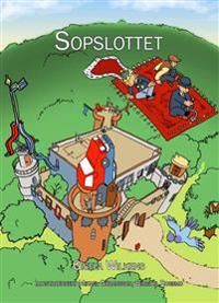 Sopslottet | 1:a upplagan