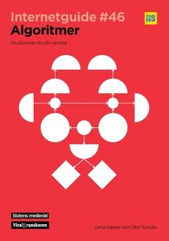 Algoritmer : Så påverkar de din vardag | 0:e upplagan