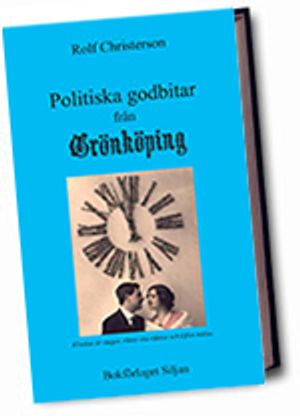 Politiska godbitar från Grönköping