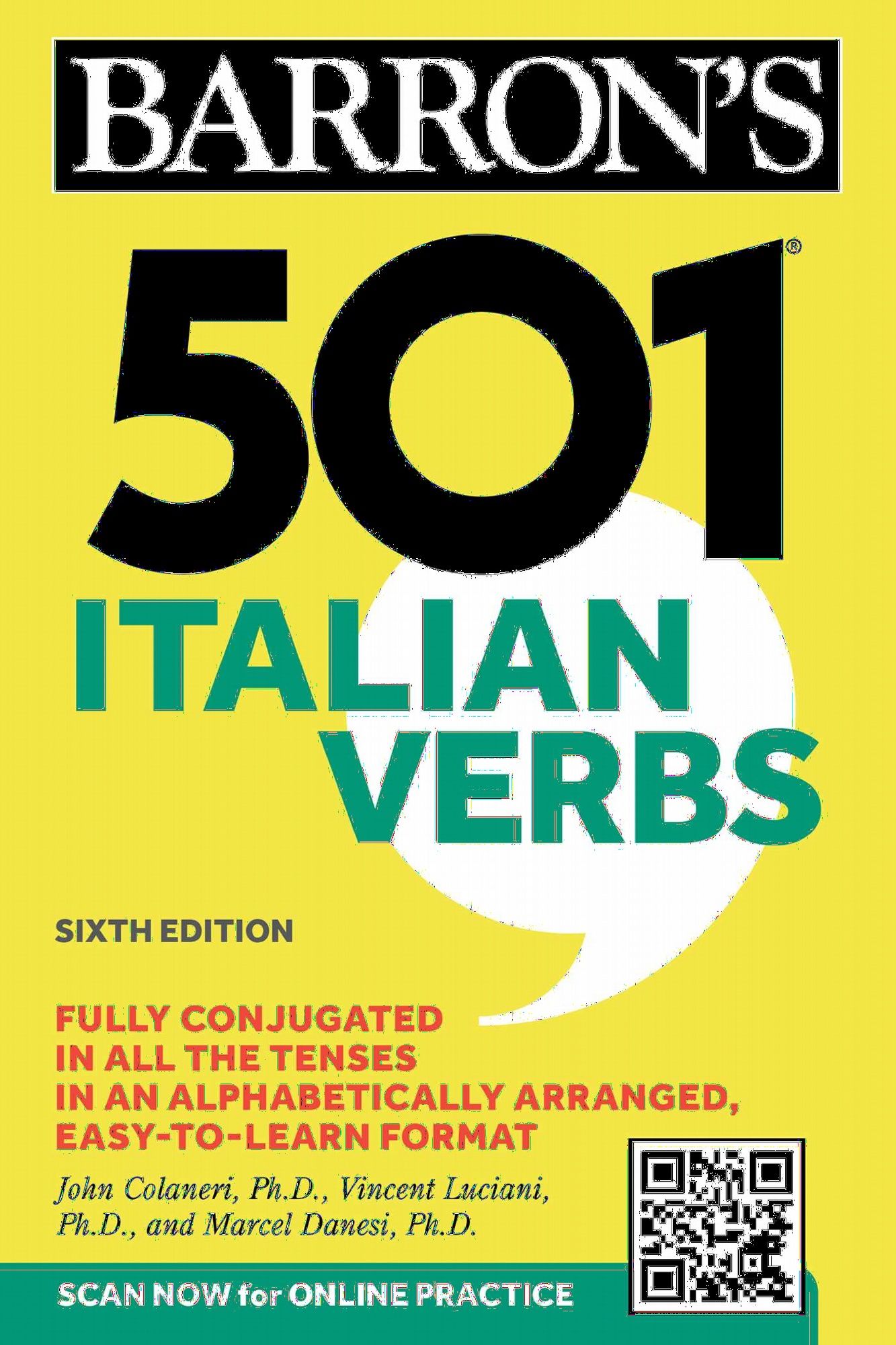 501 Italian Verbs, Sixth Edition - Marcel Danesi - John Colaneri - Vincent Luciani - Barron's Educational Series