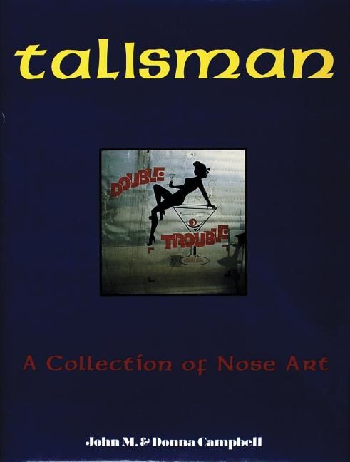 Talisman - a collection of nose art | 0:e upplagan