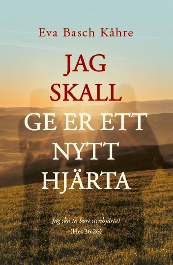 Jag skall ge er ett nytt hjärta | 0:e upplagan