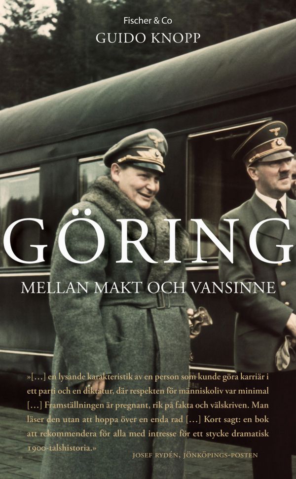 Göring : Mellan makt och vansinne | 1:a upplagan