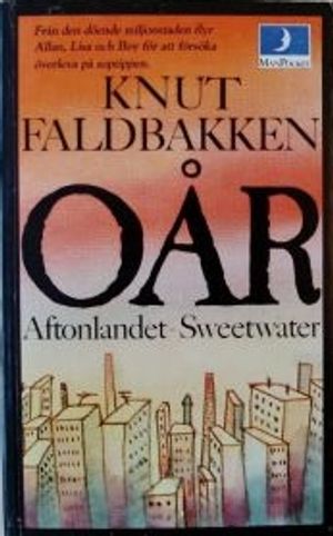 Oår: Aftonlandet-Sweetwater