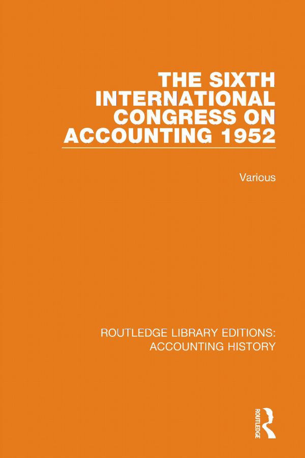The Sixth International Congress on Accounting 1952 | 1:a upplagan