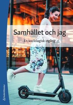 Samhället och jag - En sociologisk ingång |  2:e upplagan