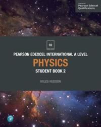 Pearson Edexcel International A Level Physics Student Book | 0:e upplagan