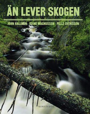 Än lever skogen | 1:a upplagan