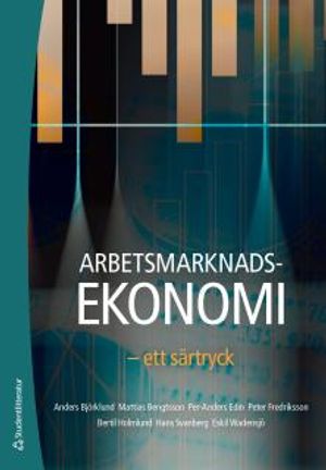 Arbetsmarknadsekonomi - ett särtryck |  2:e upplagan