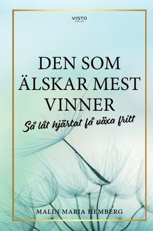 Den som älskar mest vinner