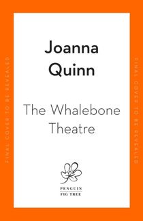 Whalebone Theatre - The beguiling must-read debut of 2022