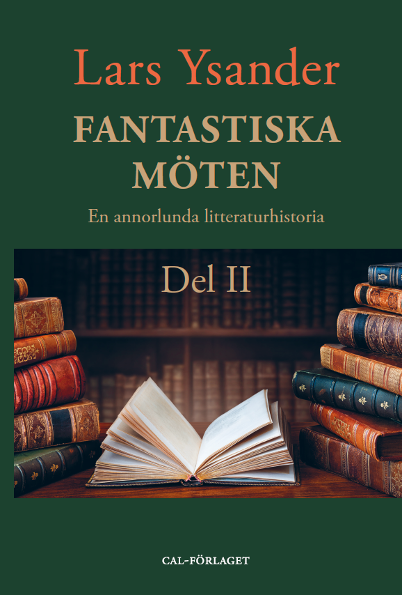Fantastiska Möten – En annorlunda litteraturhistoria. Del II | 0:e upplagan